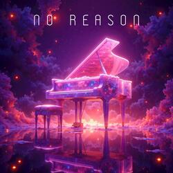 No Reason