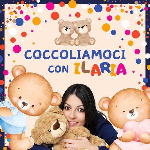 COCCOLIAMOCI CON ILARIA