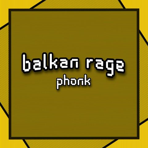 balkan rage phonk