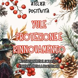 Yule, protezione e rinnovamento