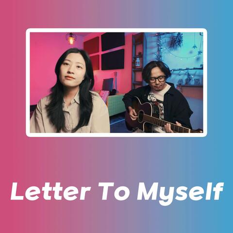 Letter To Myself