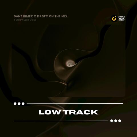 Low Track