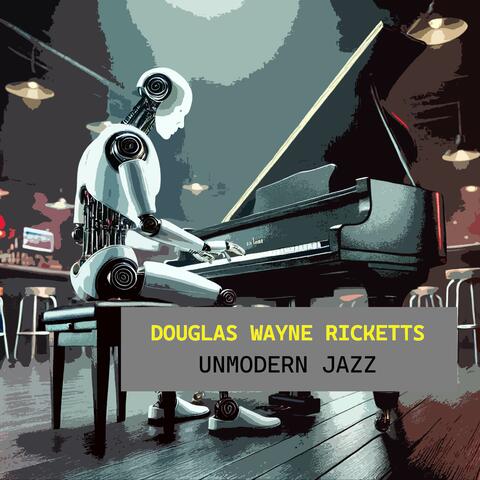 Unmodern Jazz