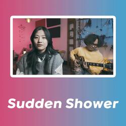 Sudden Shower