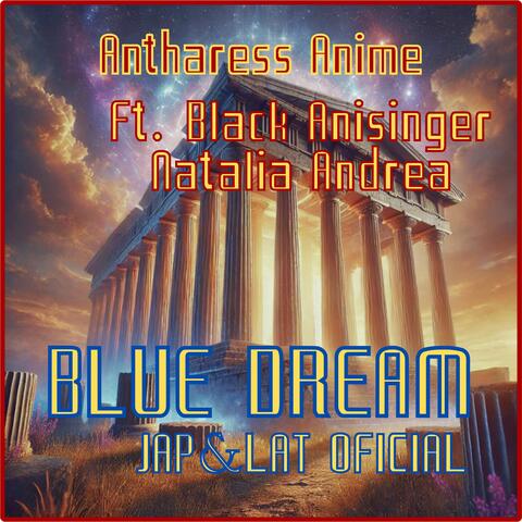 Blue Dream (From Saint Seiya) [Versión Acústica en Japonés y Español Latino Oficial]