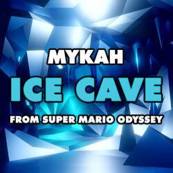 Ice Cave (From "Super Mario Odyssey")