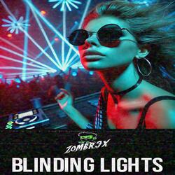 BLINDING LIGHTS