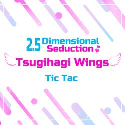 Tsugihagi Wings (From "2.5 Dimensional Seduction")