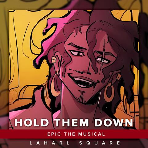 Hold Them Down (From "Epic The Musical")