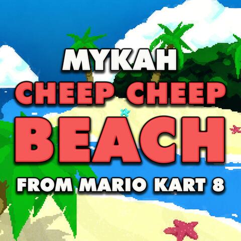 Cheep Cheep Beach (From "Mario Kart 8")