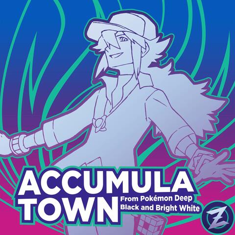 Accumula Town (From "Pokémon Deep Black & Bright White")