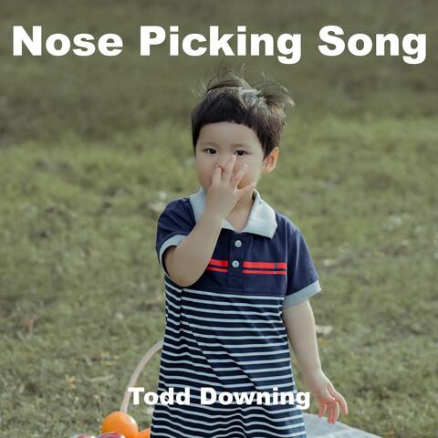 Nose Picking Song