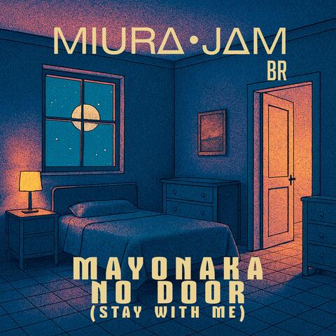 Mayonaka no Door (Stay With Me)