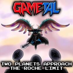 Two Planets Approach the Roche Limit (Kirby and the Forgotten Land)