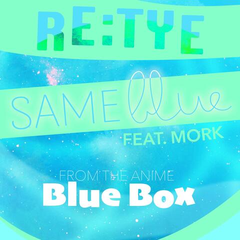 Same Blue (From "Blue Box")