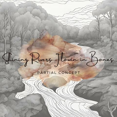 Shining Rivers Flowin In Bones
