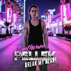Break My Heart