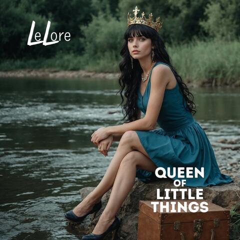 Queen of Little Things