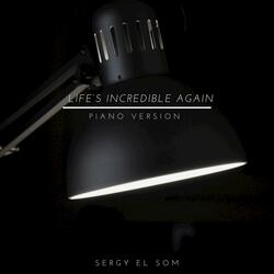 Life's Incredible Again (From "The Incredibles")