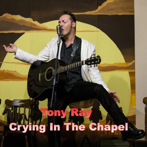 Crying in the Chapel