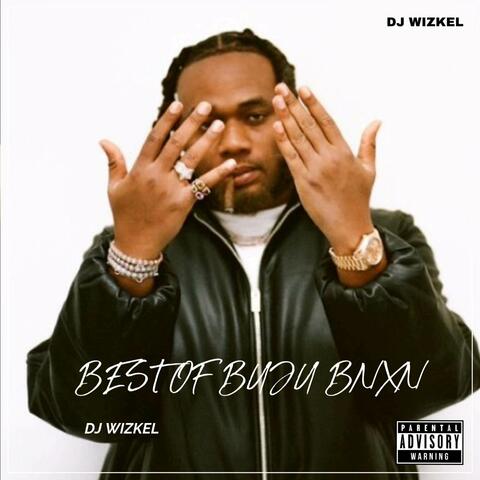 BEST OF BUJU BNXN