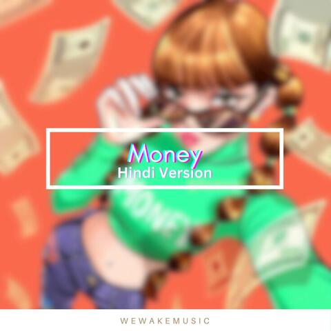 Money Hindi Version