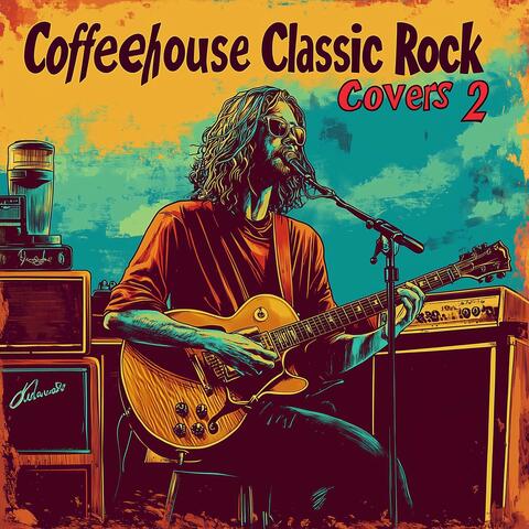 Coffeehouse Classic Rock Covers 2