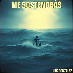 Me Sostendrás