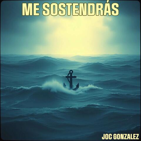 Me Sostendrás