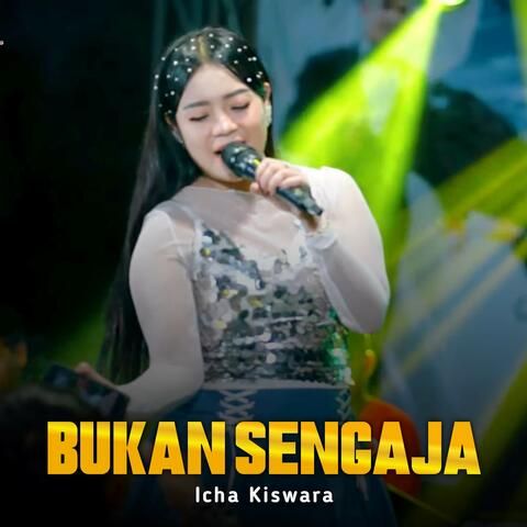 Bukan Sengaja