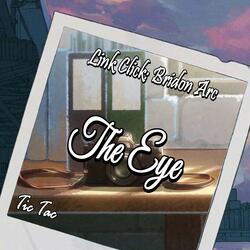 The Eye (From "Link Click: Bridon Arc")