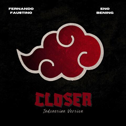 Closer