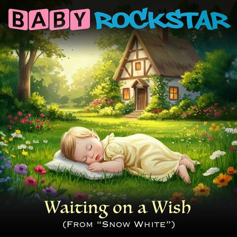 Waiting on a Wish (From "Snow White")