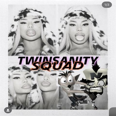 Twinsanity Squad