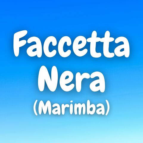 Faccetta Nera (Marimba)