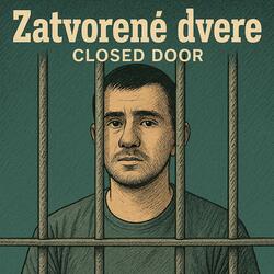 Zatvorené dvere / Close Door