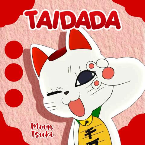 TAIDADA (From "DanDaDan")