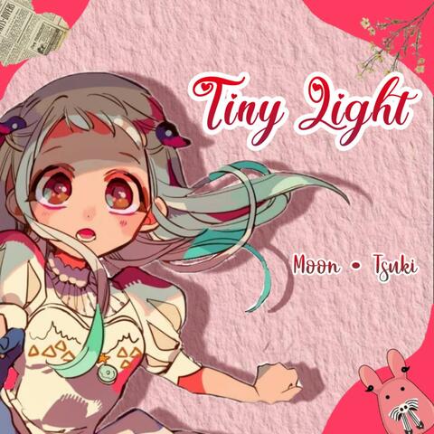 Tiny Light (From "Jibaku Shounen Hanako Kun")