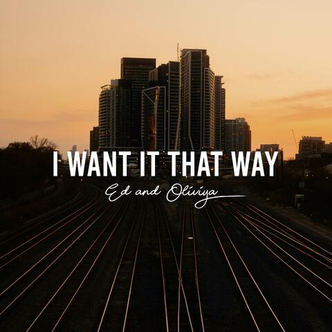 I Want It That Way