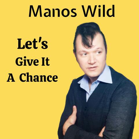 Let's Give It A Chance