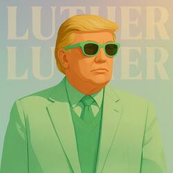 Trump - Luther