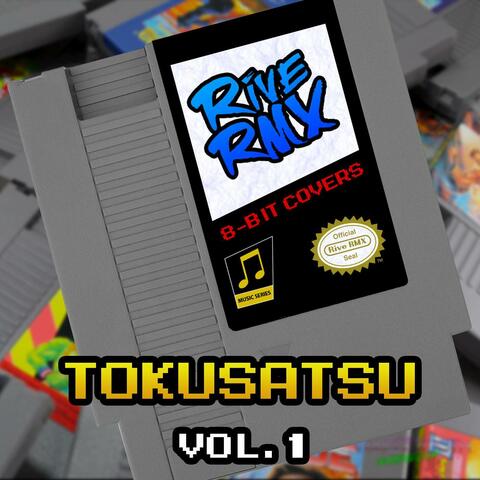 Tokusatsu Vol. 1 (8-Bit Covers)