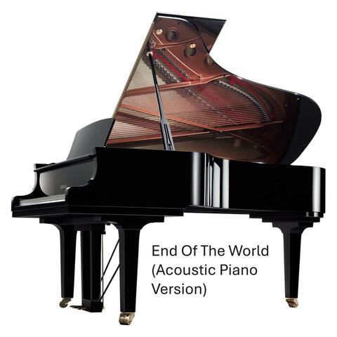 End Of The World (Acoustic Piano Version)