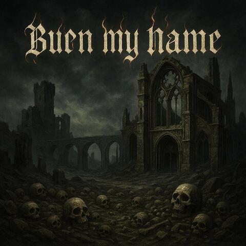 Bury my name