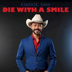 Die With A Smile