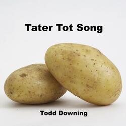 Tater Tot Song