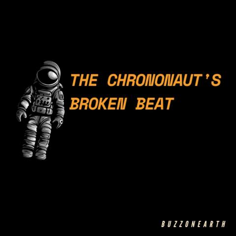 The Chrononaut's Broken Beat