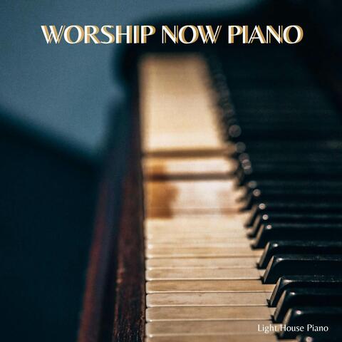 Worship Now Piano