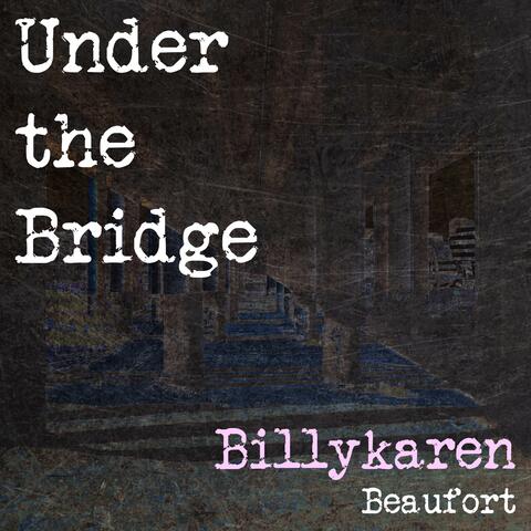 Under the Bridge
