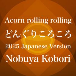 Acorn rolling rolling